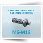 IP Shear Bolts Button Head Gr10.9 Steel BZP