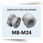 Shear Nuts Steel HDG